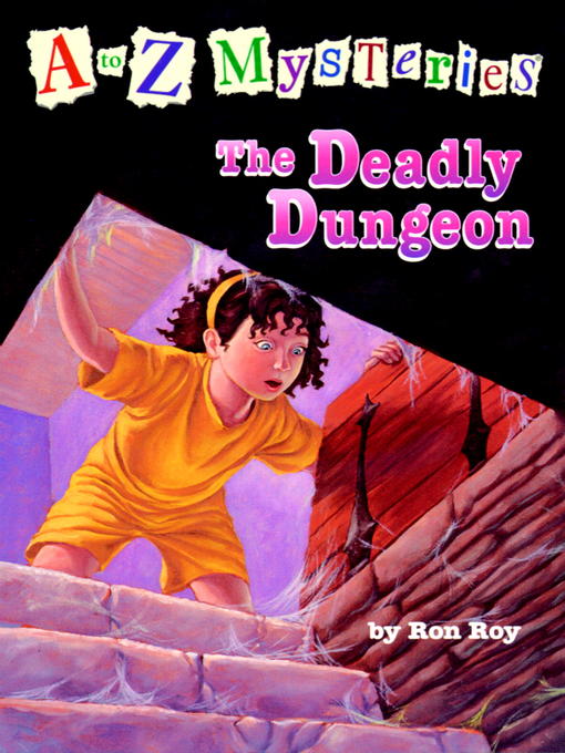 Ron Roy创作的The Deadly Dungeon作品的详细信息 - 可供借阅